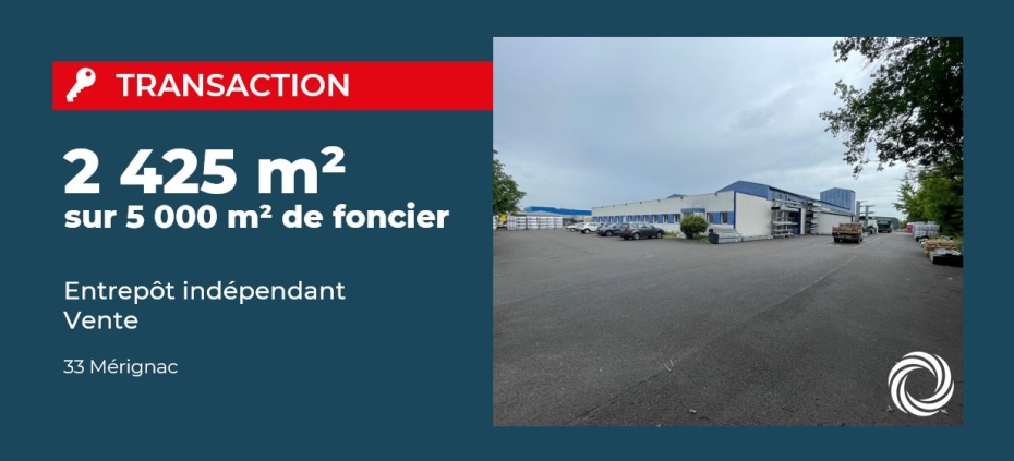 Transaction : Mérignac (33), vente d'un bâtiment stratégique de 2 425 m²