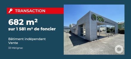 Transaction : Mérignac (33), vente d'un bâtiment indépendant de 682 m²