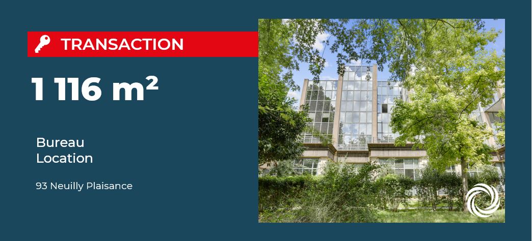 Transaction : Neuilly-Plaisance (93), signature d'un bail ferme de 6 ans pour un plateau de bureaux de 1 116 m²