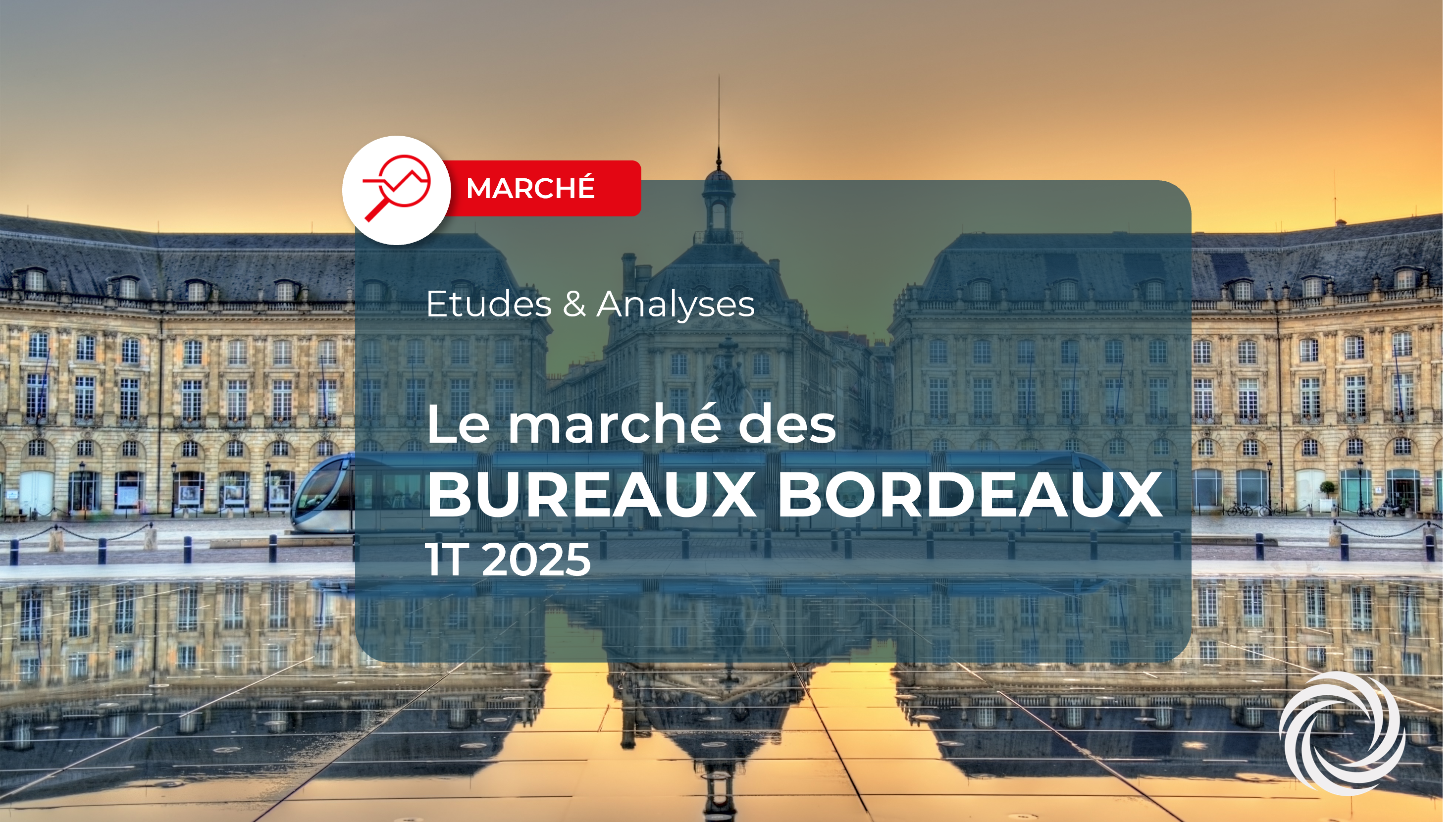 Bureaux Bordeaux : Chiffres clés au 1T 2025